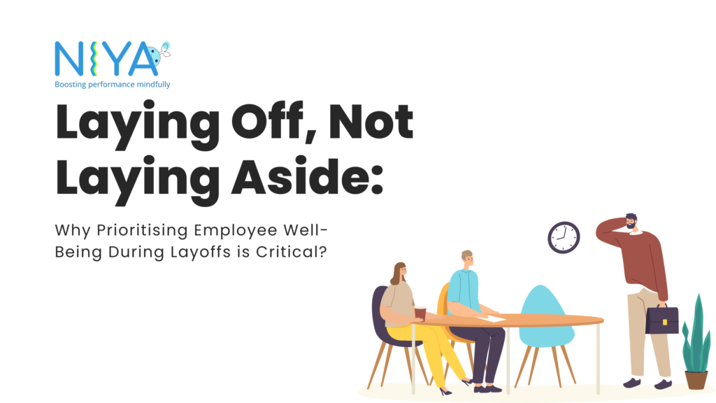 The Human Side of Layoffs: Taking Care of Employee Well-Being