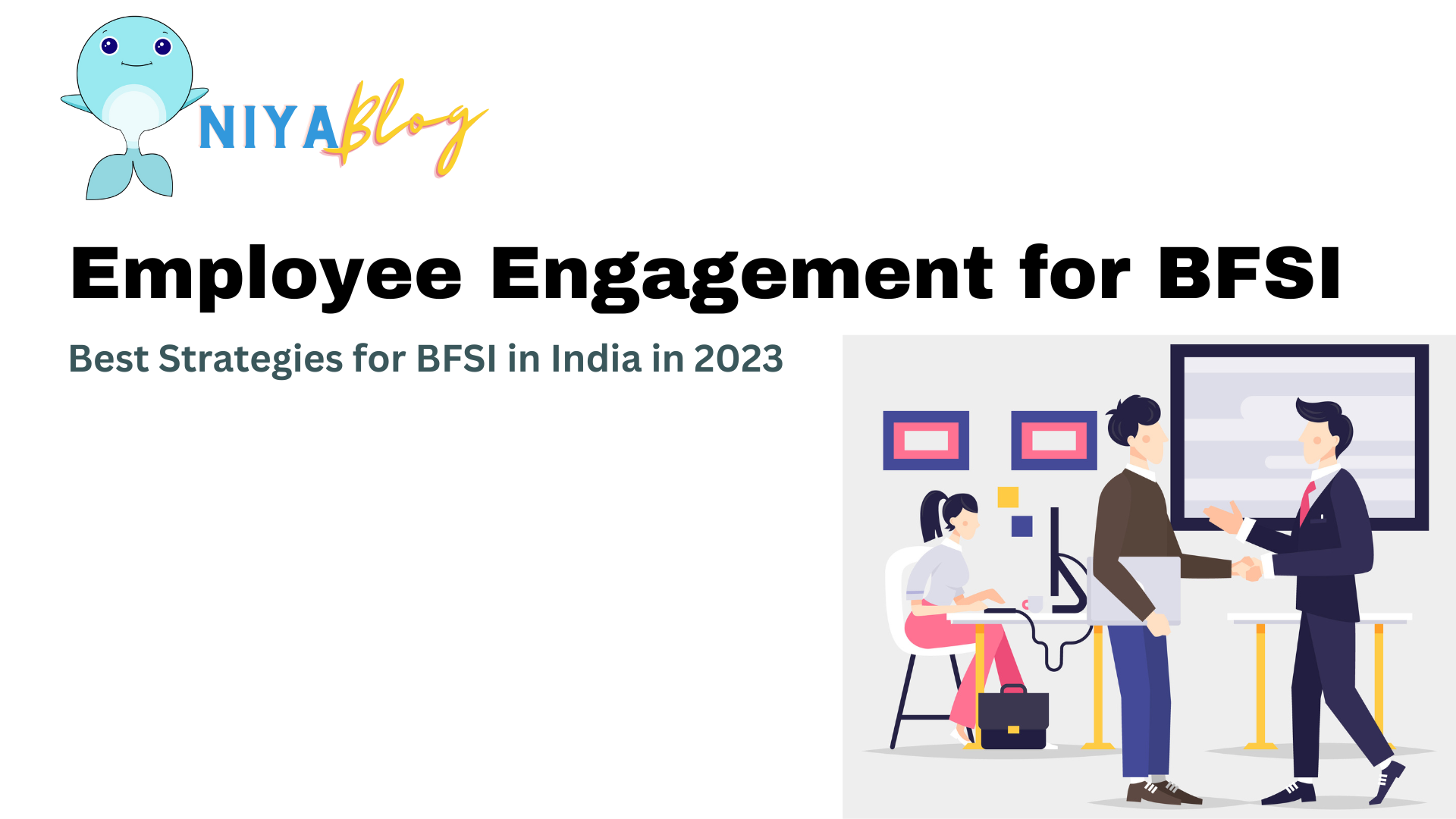 employee engagement strategies, BFSI industry, India, powerful strategies